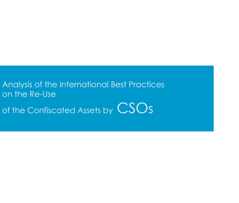 Analysis of the international best practices on the re-use of the confiscated assets by CSOs
